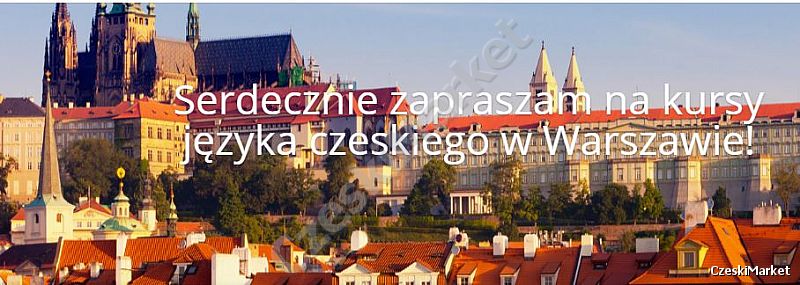 Język czeski i słowacki w Warszawie oraz on line!
